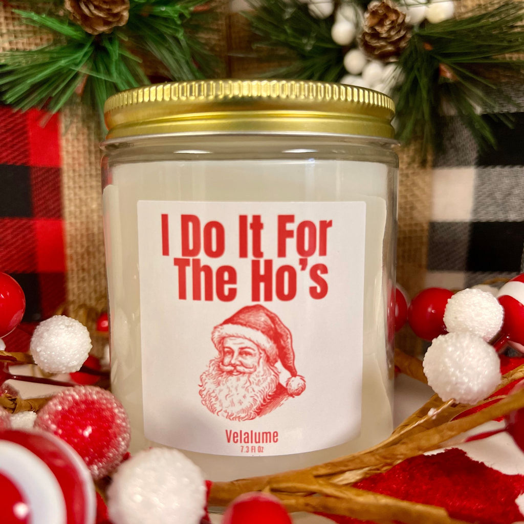 I Do It For The Ho's Candle