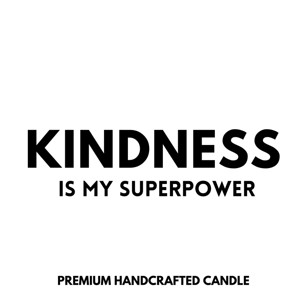 Kindness Is My Superpower Candle