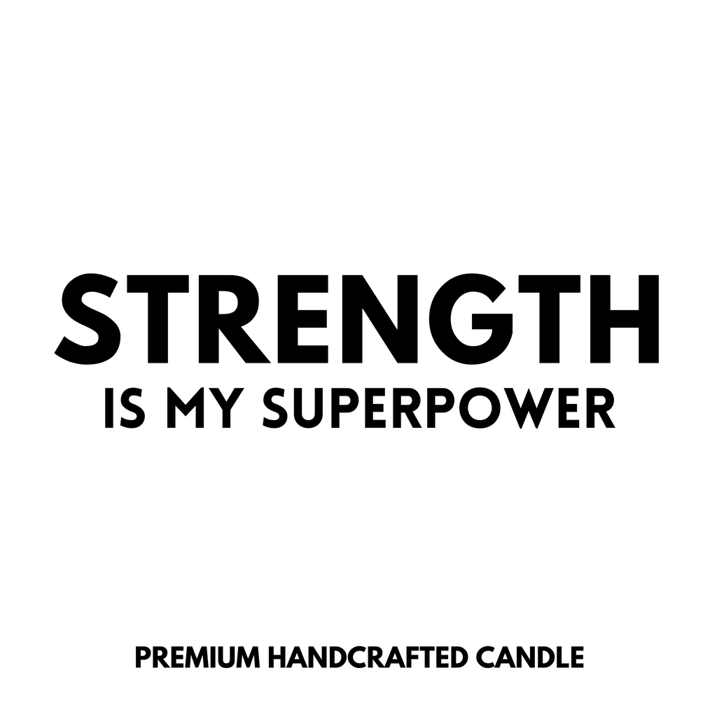 Strength Is My Superpower Candle